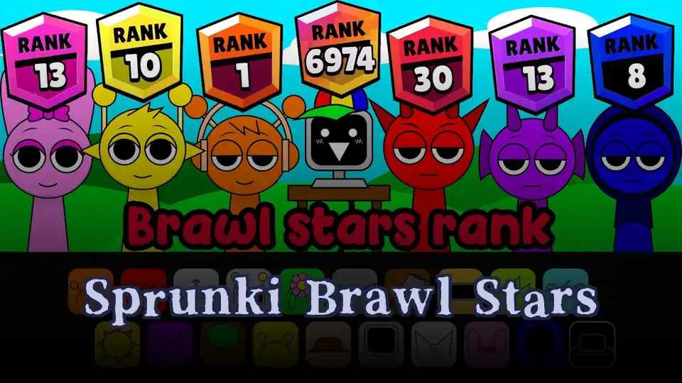 Sprunki Brawl Stars