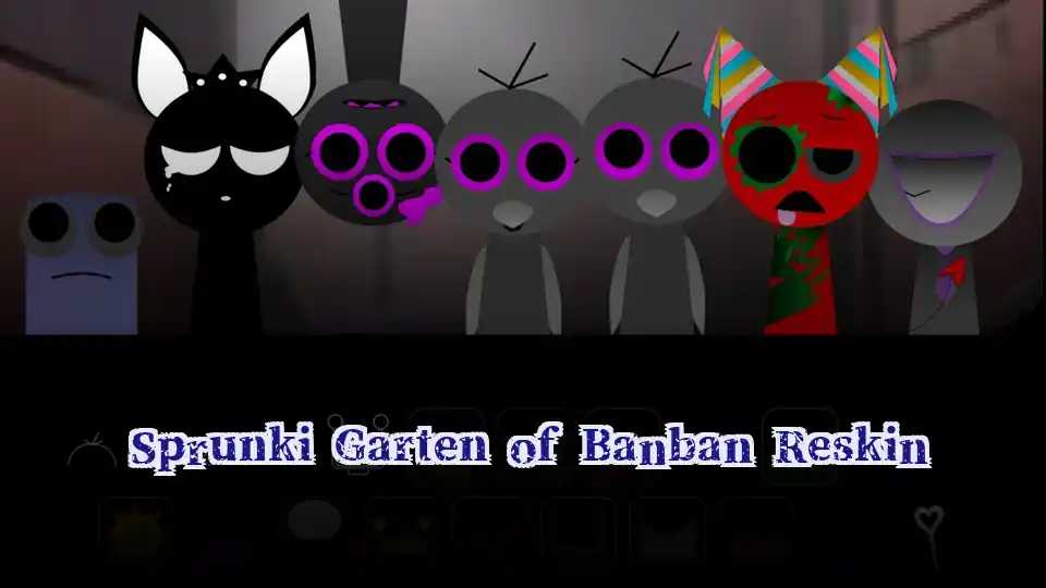 Sprunki Garten of Banban Reskin