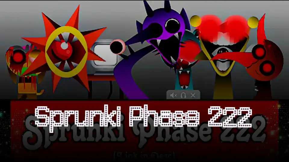 Sprunki Phase 222