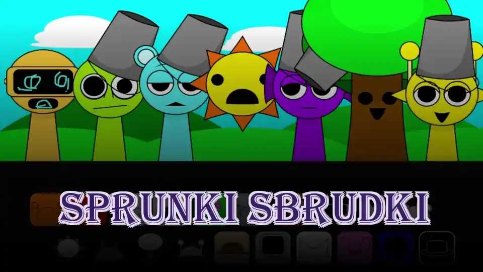 Sprunki Sbrudki