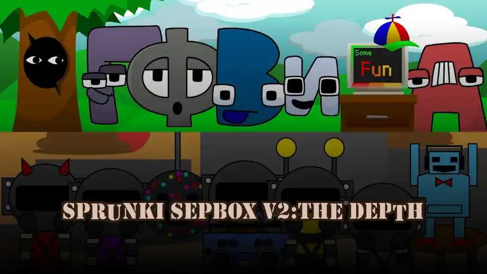 Sprunki Sepbox v2:The Depth