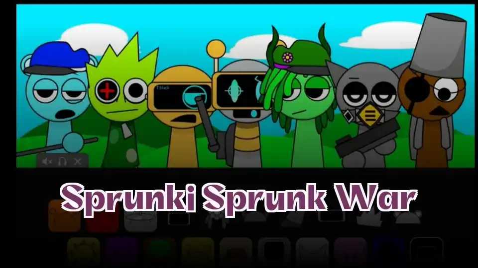 Sprunki Sprunk War