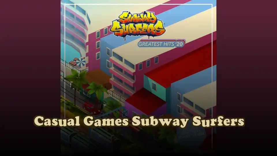 Casual Games Subway Surfers