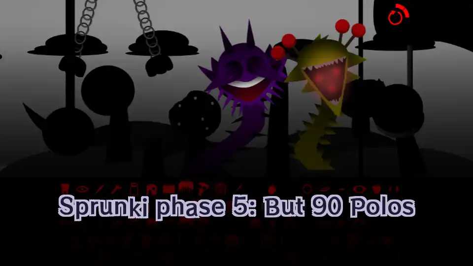 Sprunki phase 5: But 90 Polos