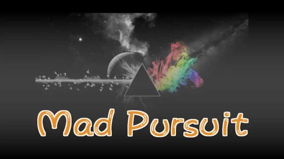 Mad Pursuit