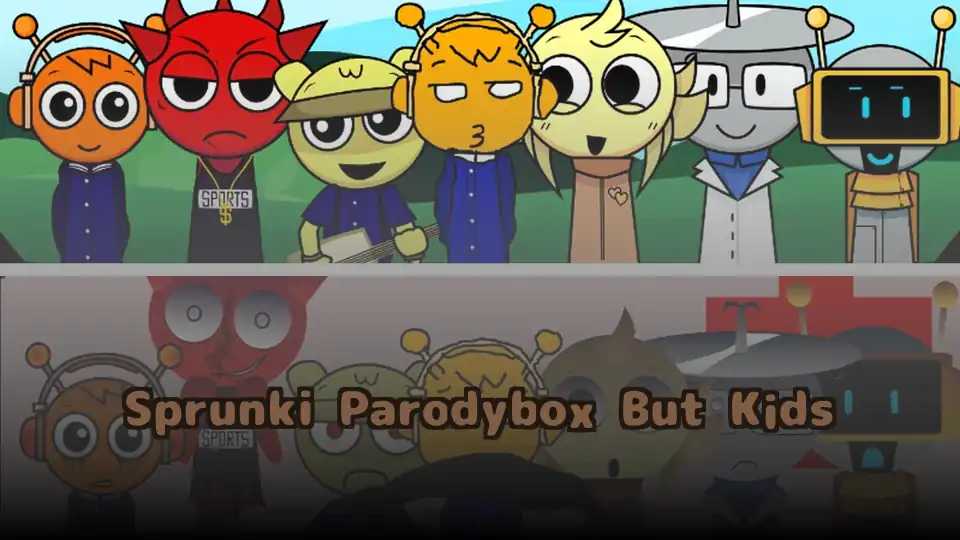 Sprunki Parodybox But Kids
