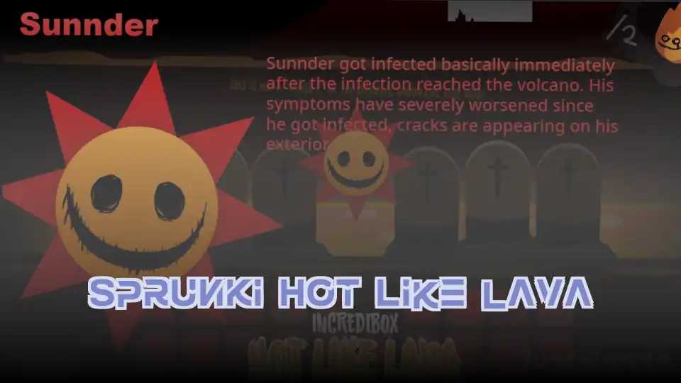 Sprunki Hot Like Lava