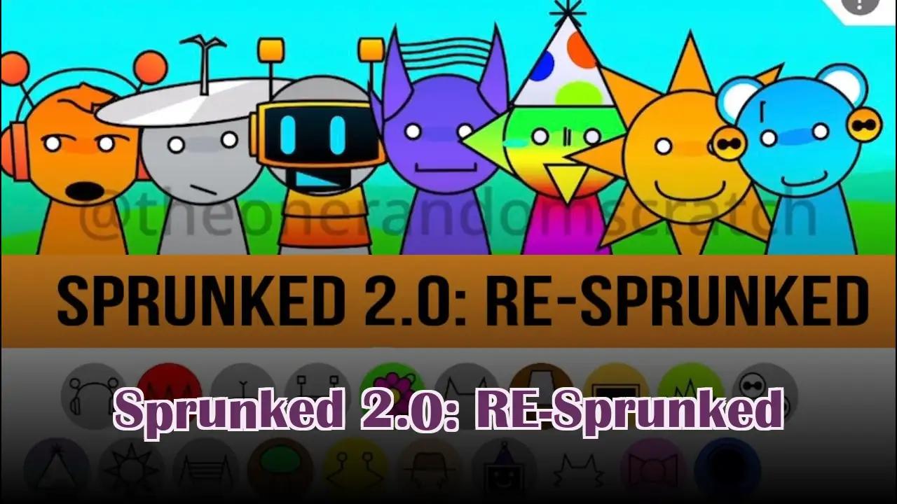 Sprunked 2.0: RE-Sprunked