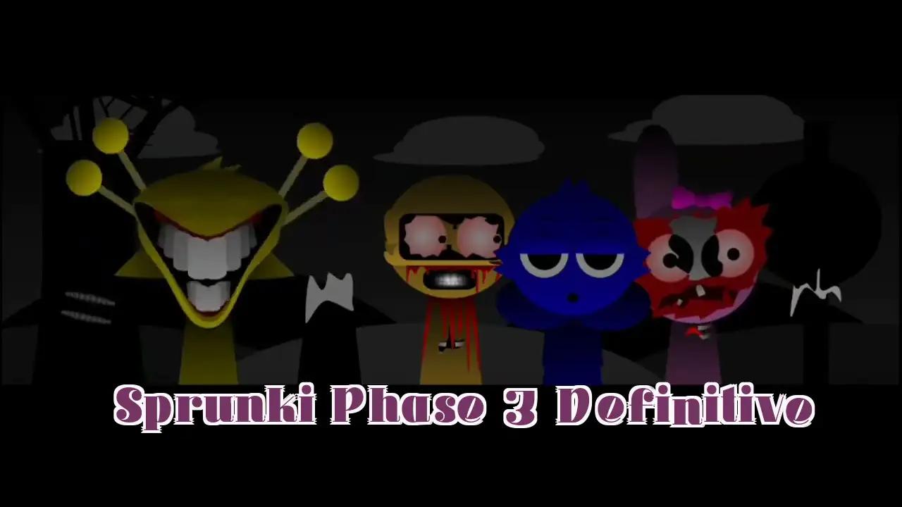 Sprunki Phase 3 Definitive