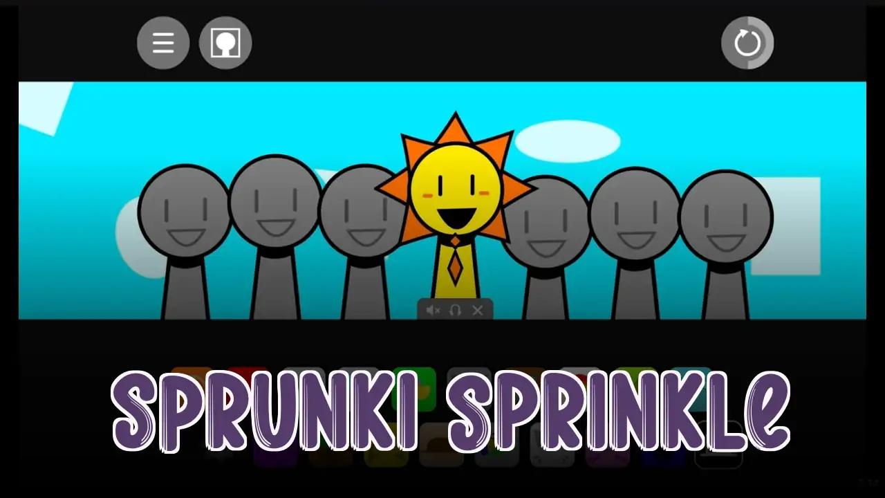 Sprunki Sprinkle