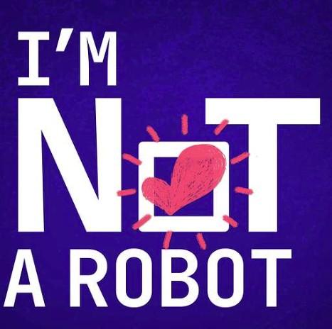 I'm Not A Robot