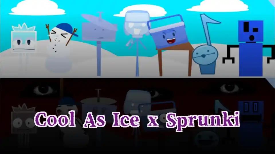 Cool As Ice x Sprunki