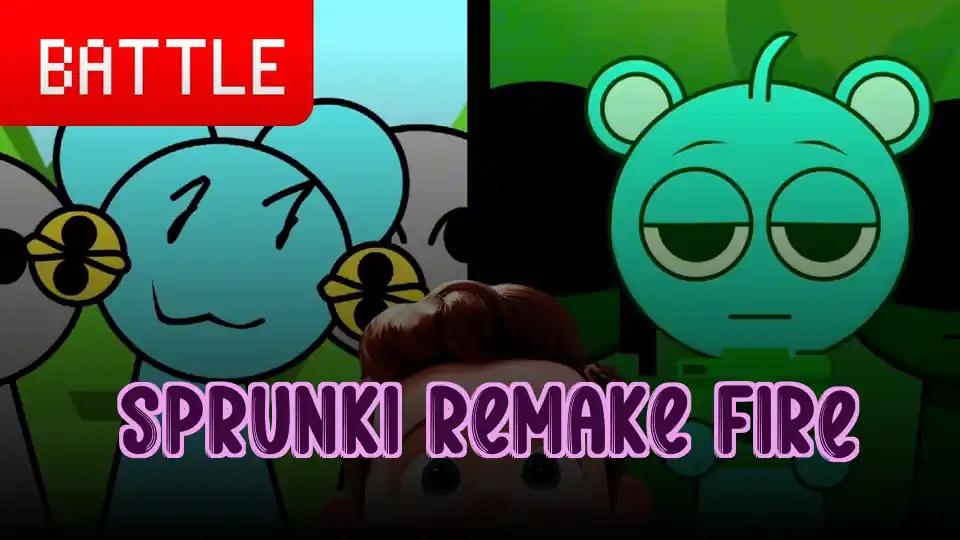 Sprunki Remake Fire