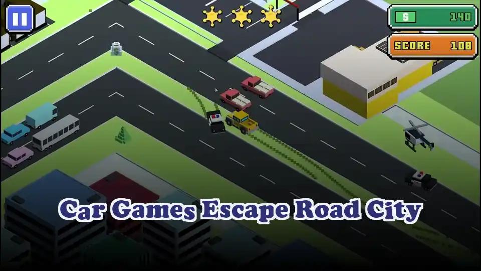 Car Games Escape Road City