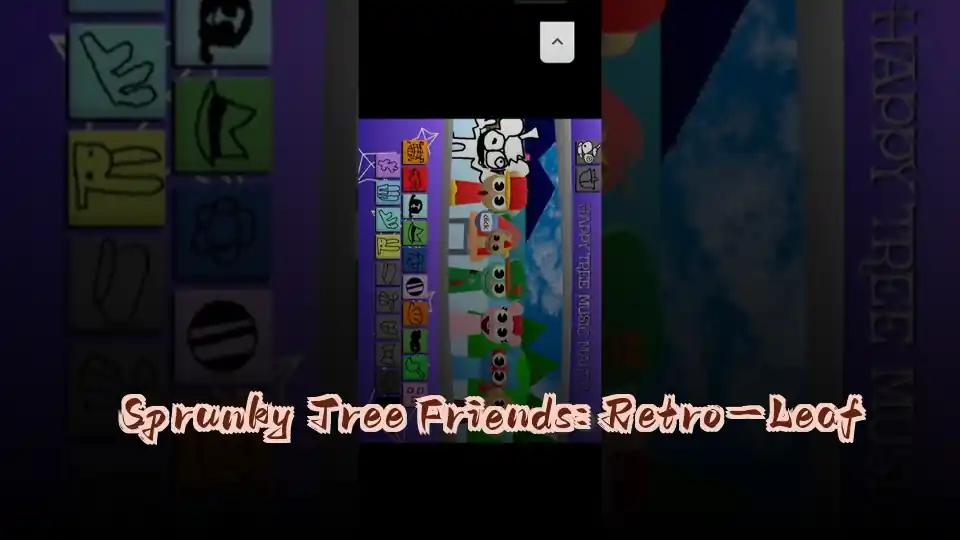 Sprunky Tree Friends: Retro-Leaf
