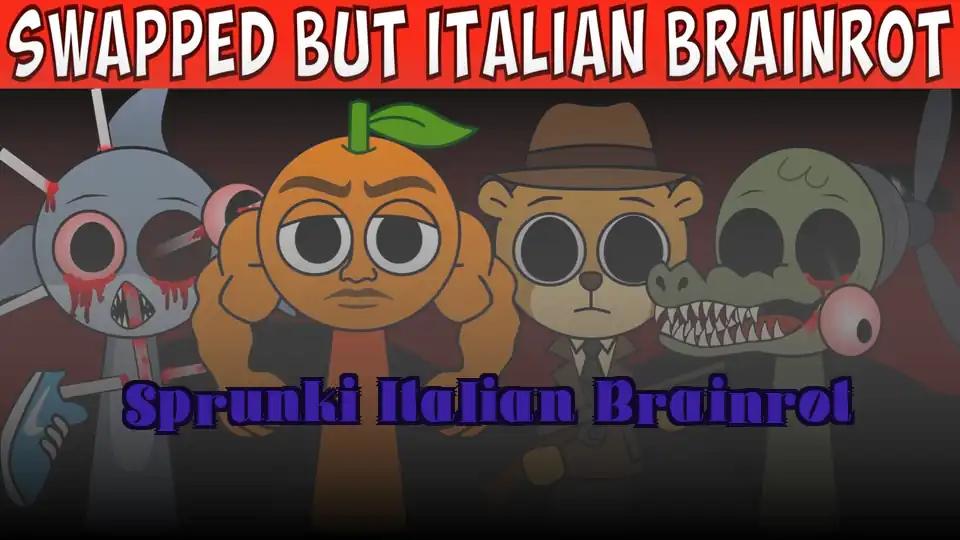 Sprunki Italian Brainrot