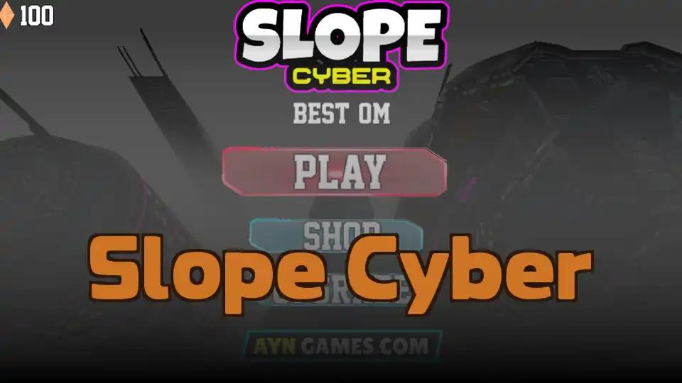 Slope Cyber