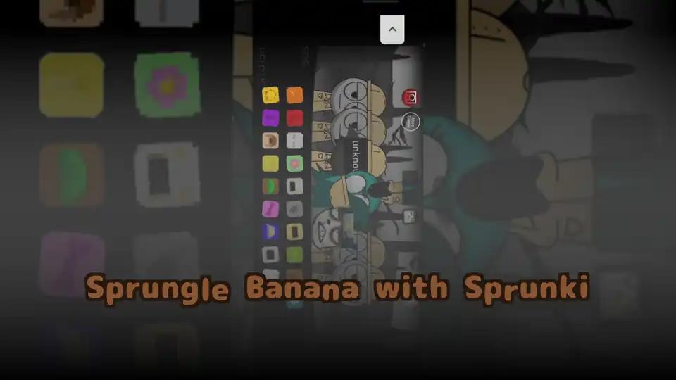 Sprungle Banana with Sprunki