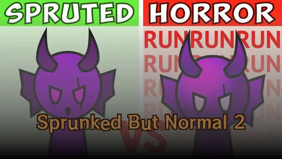 Sprunked But Normal 2