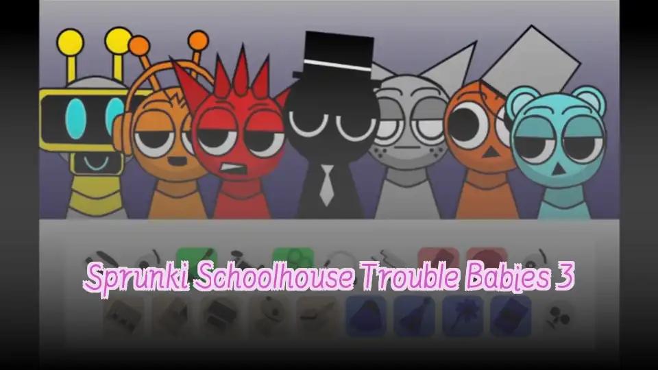 Sprunki Schoolhouse Trouble Babies 3
