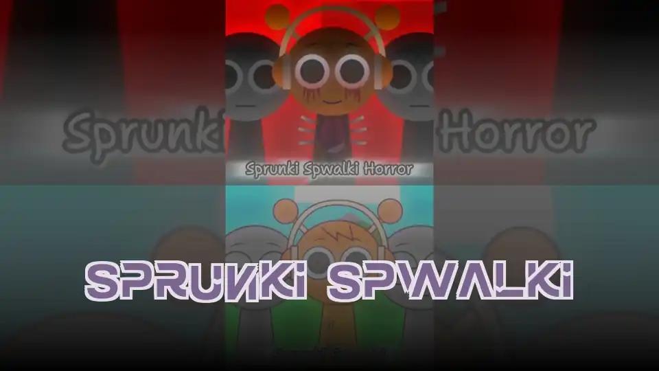 Sprunki Spwalki