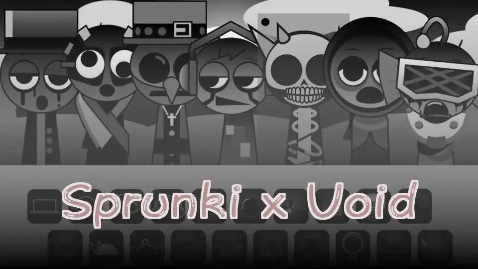 Sprunki x Void