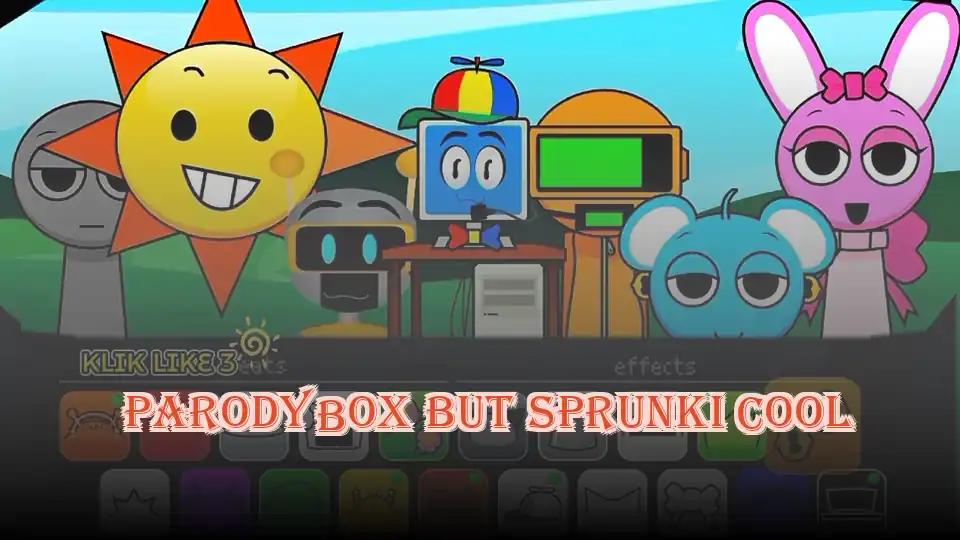 Parodybox But Sprunki Cool