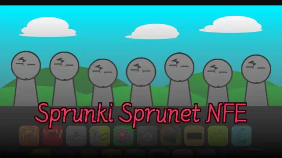 Sprunki Sprunet NFE