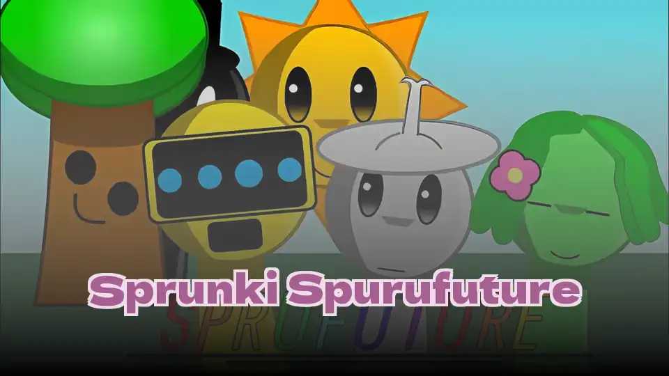 Sprunki Spurufuture