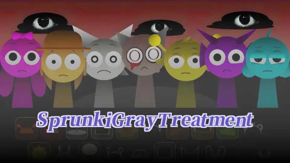 Sprunki Gray Treatment