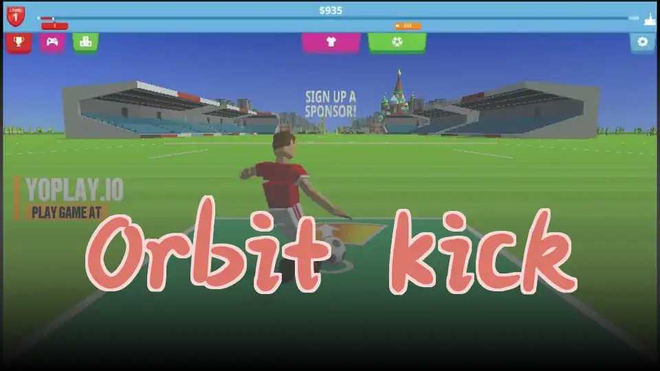 Orbit Kick